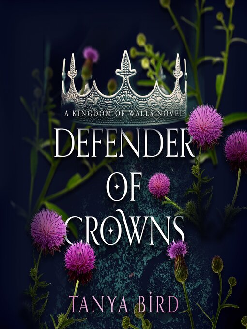 Title details for Defender of Crowns by Tanya Bird - Available